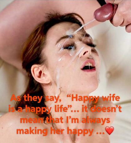 Happy wife equals happy life