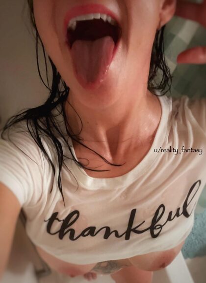 Join me in the shower and I’ll show you how THANKFUL I am 