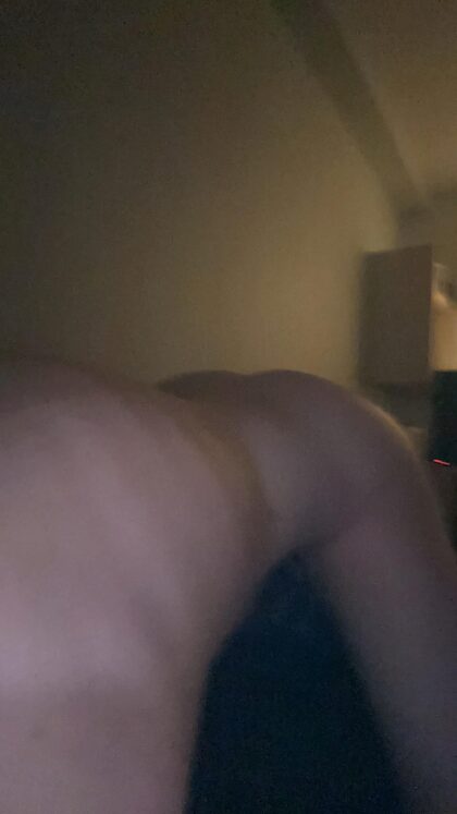 do you prefer my ass or dick?